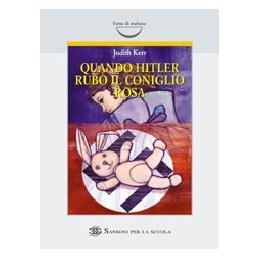 QUANDO HITLER RUBO` IL CONIGLIO ROSA  Vol. U