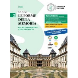 LE FORME DELLA MEMORIA VOL.2  DAL SECONDO SEICENTO A FINE OTTOCENTO